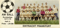Am Ball. Bundesliga 1977/78. Heft 6. Eintracht Frankfurt.