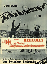 Deutsche Fuball-Meisterschaft 1950.  Mit original Werbeaufkleber "Hercules".<br>-- Schtzpreis: 120,00  --