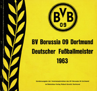 BV Borussia 09 Dortmund. Deutscher Fuballmeister 1963.