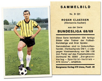 (1941-1982) Sammelbilder Bergmann "Bundesliga 68/69" von Roger Claessen mit original Signatur. Claessen war 17facher Nationalspieler von Belgien und spielte fr Alemmania Aachen von 1968-1970 44x in der Fuballbundeliga, 9,5x6,5 cm.